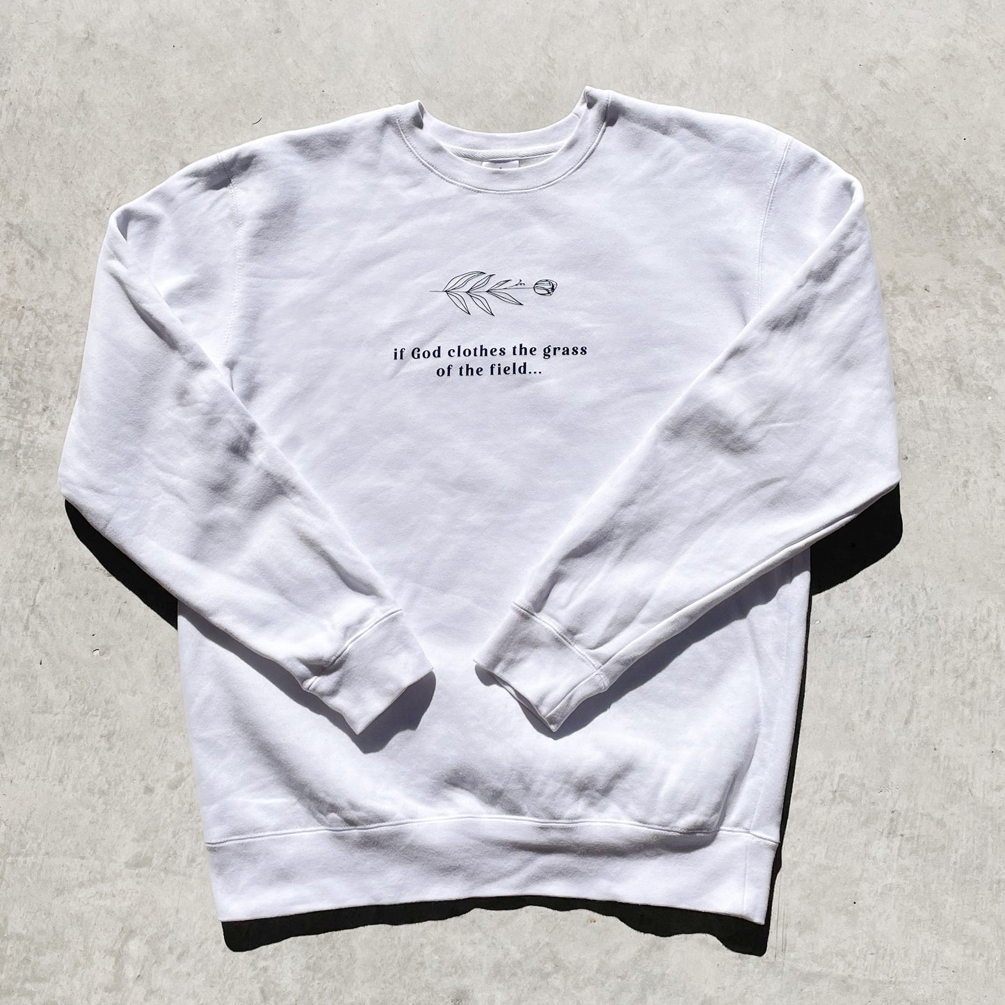 Will He not clothe you crewneck