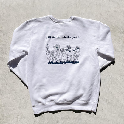 Will He not clothe you crewneck