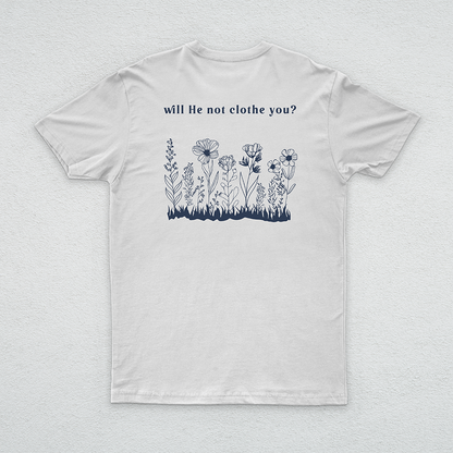 Will He not clothe you?
